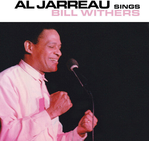 Jarreau, Al: Sings Bill Withers