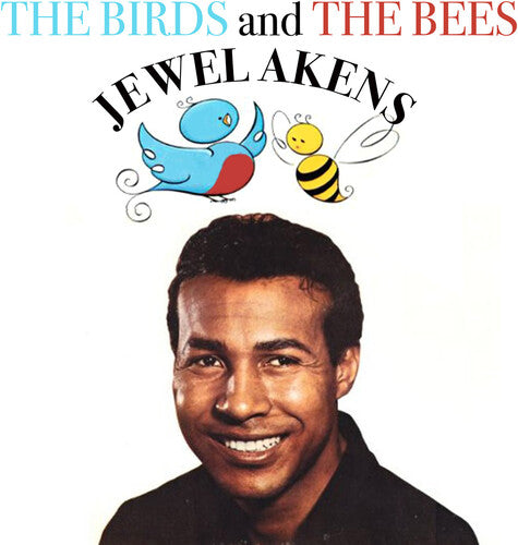 Akens, Jewel: The Birds and the Bees