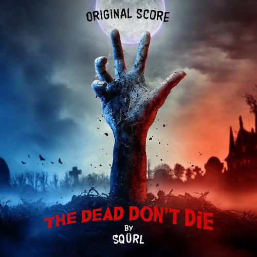 Squrl: The Dead Don't Die (Original Score)