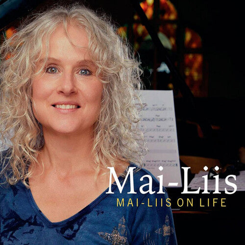 Mai-Liis: Mai-liis On Life