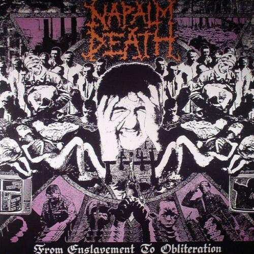 Napalm Death: From Enslavement To Obliteration