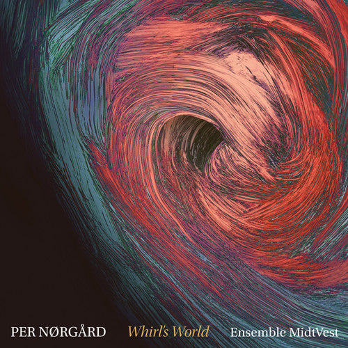 Norgard / Ensemble Midtvest: Whirl's World