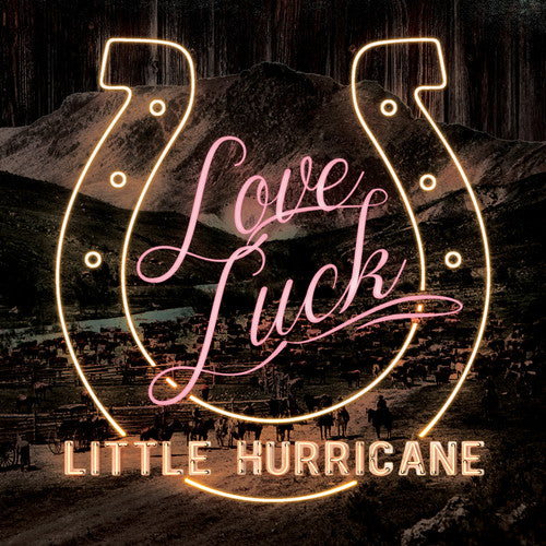 Little Hurricane: Love Luck