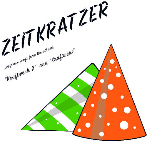 Zeitkratzer: Performs Songs from Albums Kraftwerk 2 & Kraftwerk