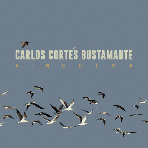 Bustamante, Carlos Cortes: Vinculos