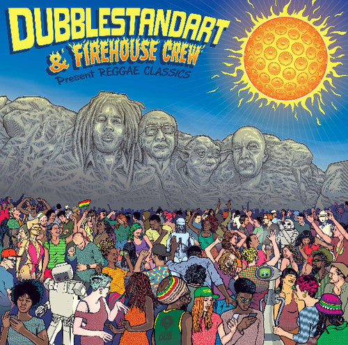 Dubblestandart: & Firehouse Crew Present Reggae Classics