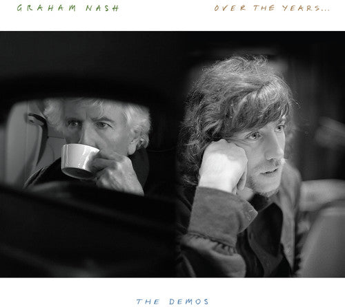 Graham / Nash: Over The Years... The Demos