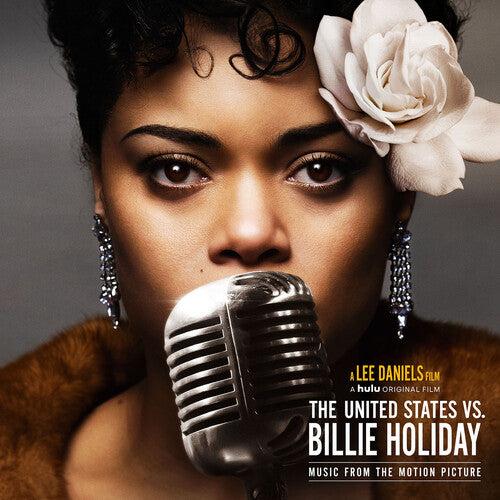 Day, Andra: The United States Vs. Billie Holiday (Music From the Motion Picture)