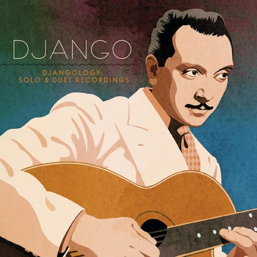 Reinhardt, Django: Djangology: Solo And Duet Recordings