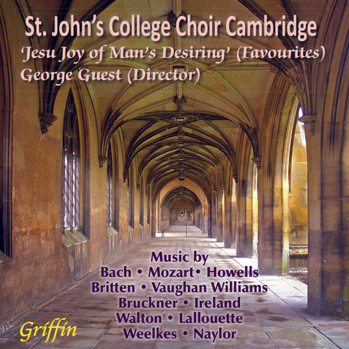 St. John's College Choir / Cambridge / Guest: Favourite Choral Works from St. John's College Cambridge