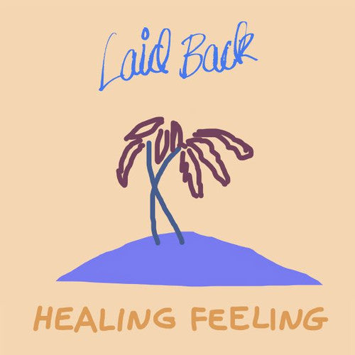Laid Back: Healing Feeling