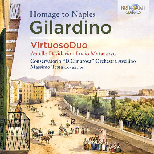 Gilardino / Virtuosoduo / Testa: Homage to Naples