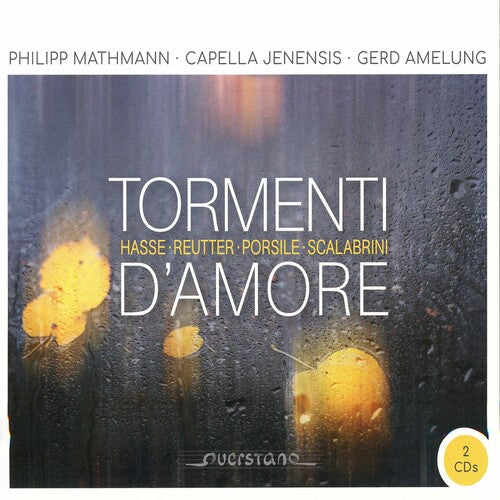 Hasse / Mathmann / Amelung: Tormenti D'amore