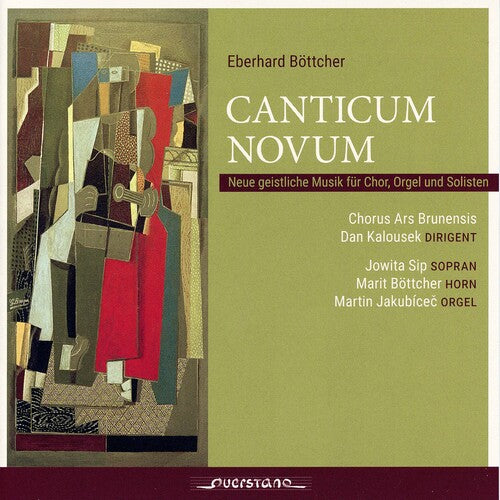 Boettcher / Chorus Ars Brunensis / Kalousek: Canticum Novum