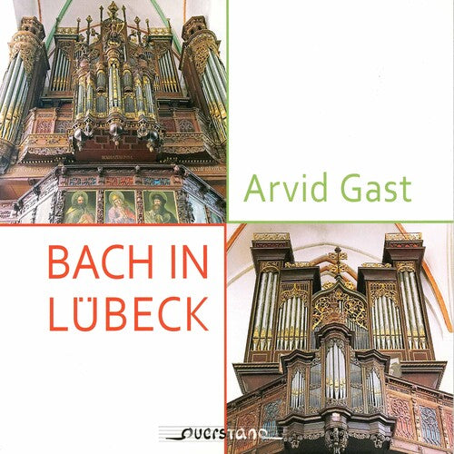 Bach, J.S. / Gast: Bach in Lubeck