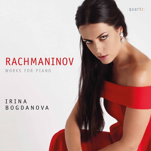 Rachmaninoff / Bogdanova: Works for Piano