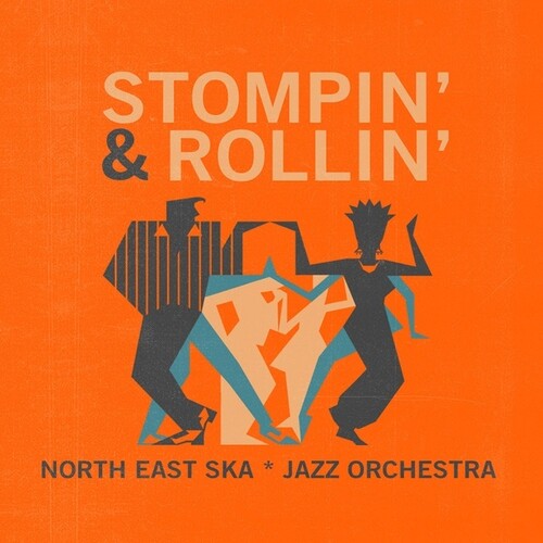 North East Ska Jazz Orchestra: Stompin & Rollin