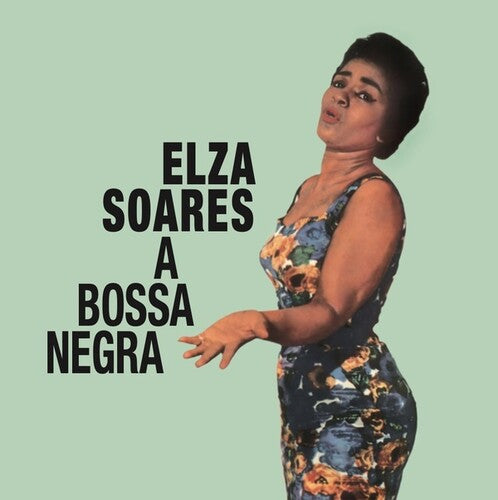 Soares, Elza: A Bossa Negra