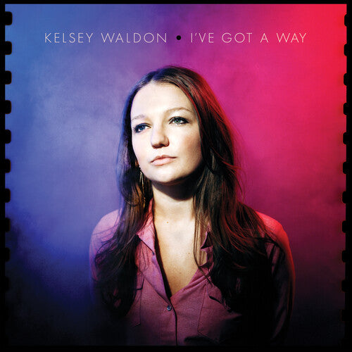 Waldon, Kelsey: I've Got A Way