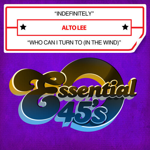 Lee, Alto: Indefinitely / Who Can I Turn To (In The Wind) (Digital 45)