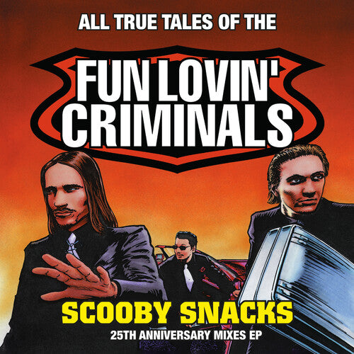 Fun Lovin Criminals: Scooby Snacks (25th Anniversary Edition) (RSD)