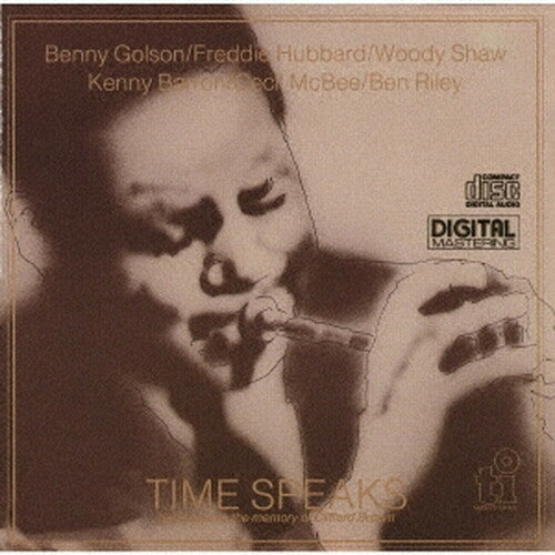 Hubbard, Freddie / Shaw, Woody / Golson, Benny: Time Speaks (Remastered)