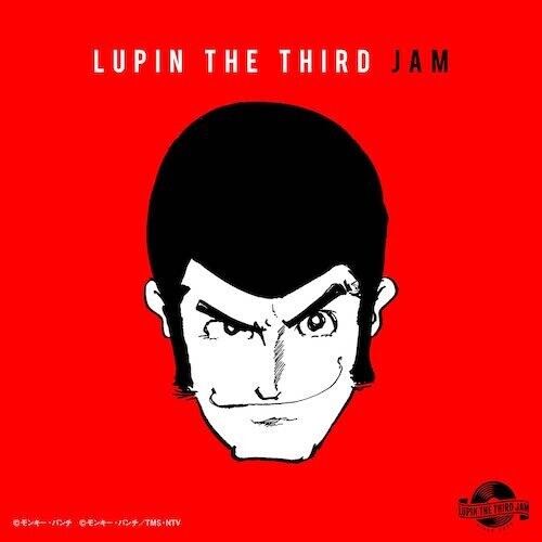 Lupin the Third Jam Crew: Lupin The Third Jam: Lupin The Third Remix