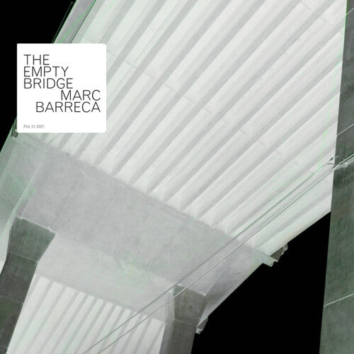 Barreca, Marc: The Empty Bridge