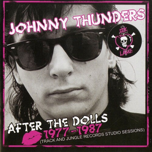 Thunders, Johnny: After The Dolls 1977-1987