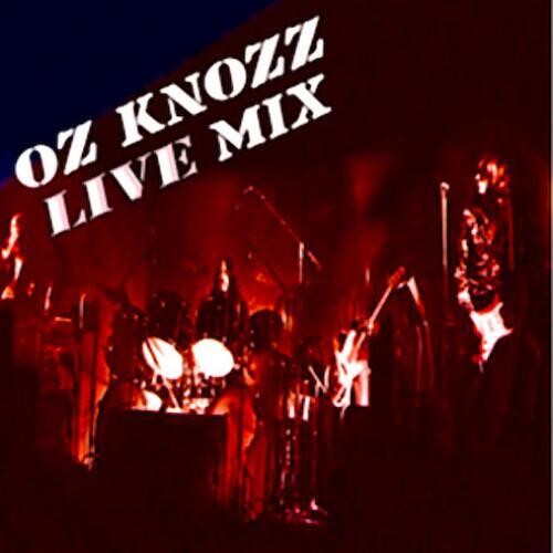 Oz Knozz: Live Mix