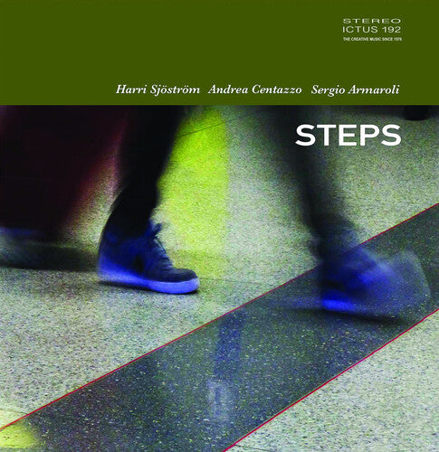 Centazzo, Andrea / Sjostrom, Harri / Armaroli, Sergo: Steps