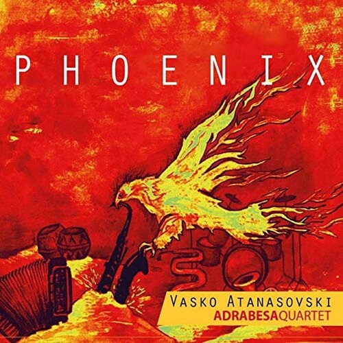 Atanasovski, Vasko Adrabesa: Phoenix