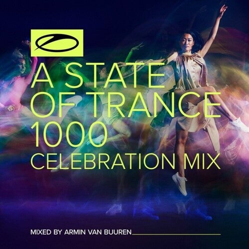 Van Buuren, Armin: Armin Van Buuren A State Of Trance 1000 - Celebration Mix