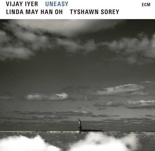 Iyer, Vijay / Oh, Linda / Sorey, Tyshawn: UnEasy