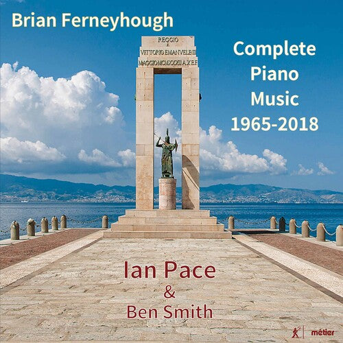Ferneyhough / Pace / Smith: Complete Piano Music