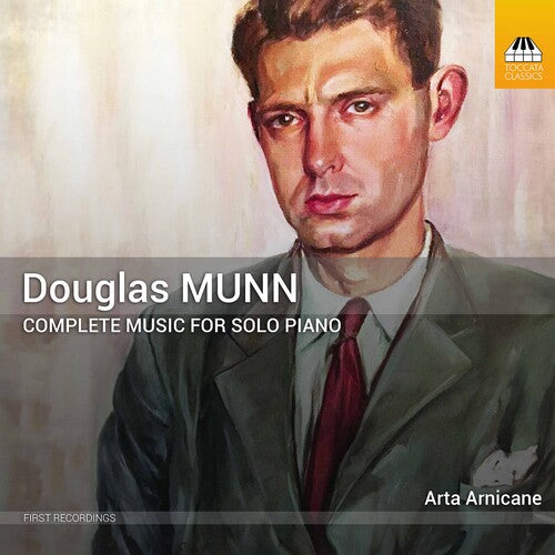 Munn / Arta Arnicane: Complete Music for Solo Piano