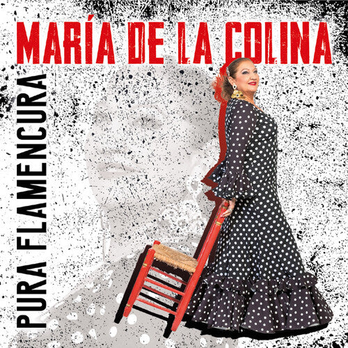 De La Colina, Maria: Pura Flamencura