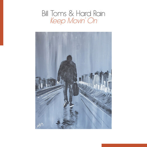 Toms, Bill: Keep Movin' On