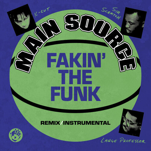 Main Source: Fakin' The Funk (Remix) / Fakin' The Funk (Instrumental)