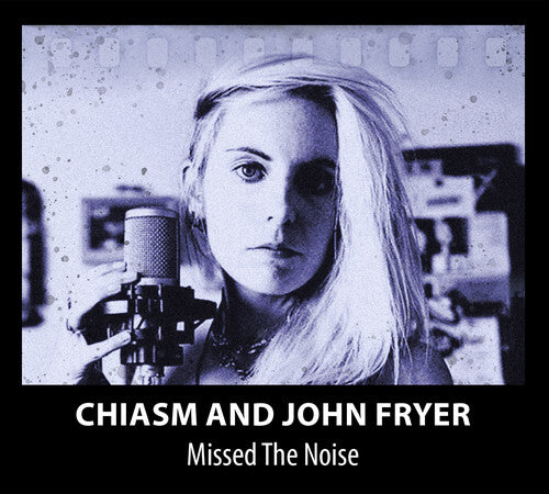 Chiasm: Missed The Noise