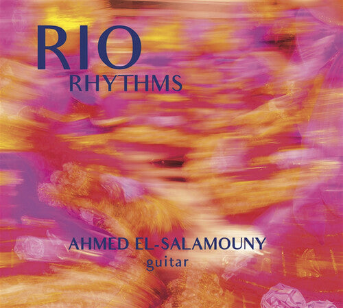 El-Salamouny, Ahmed: Rio Rhythms