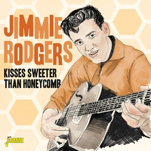 Rodgers, Jimmie: Kisses Sweeter Than Honeycomb