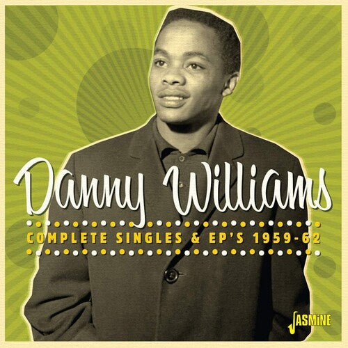 Williams, Danny: Complete Singles & EPs 1959-1962