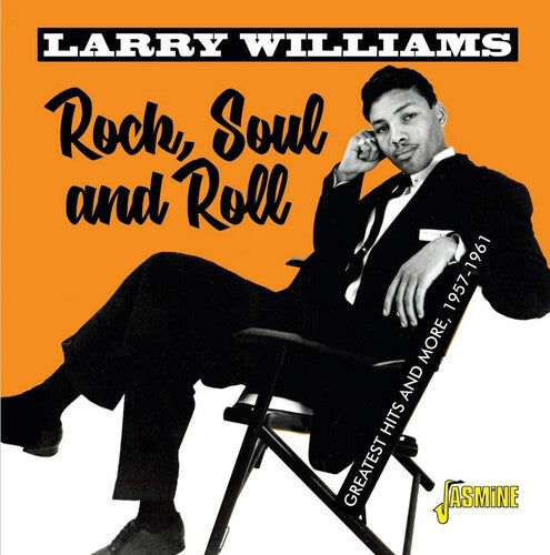 Williams, Larry: Rock, Soul & Roll: Greatest Hits & More 1957-1961