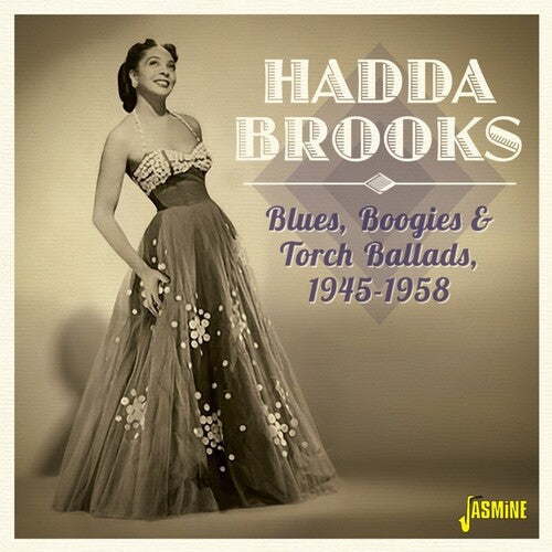 Brooks, Hadda: Hadda Brooks - Blues, Boogie & Torch Ballads 1945-1958