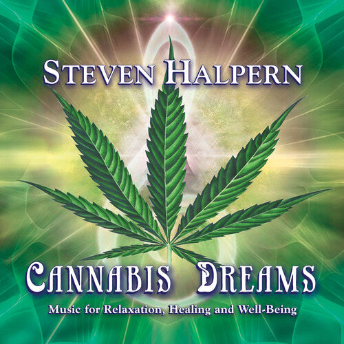 Halpern, Steven: Cannabis Dreams: Music For Relaxation Healing And Well-Being