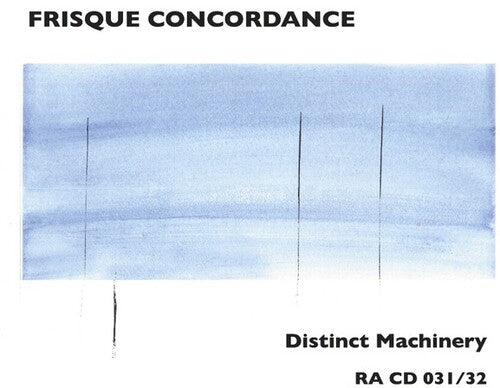 Frisque Concordance: Distinct Machinery