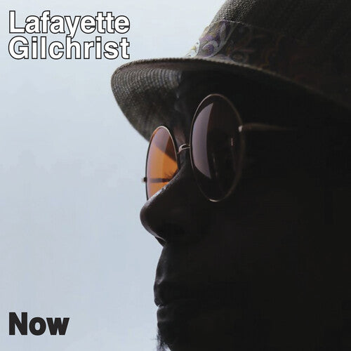 Gilchrist, Lafayette: Now