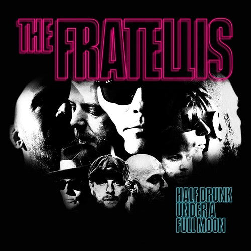 Fratellis: Half Drunk Under A Full Moon