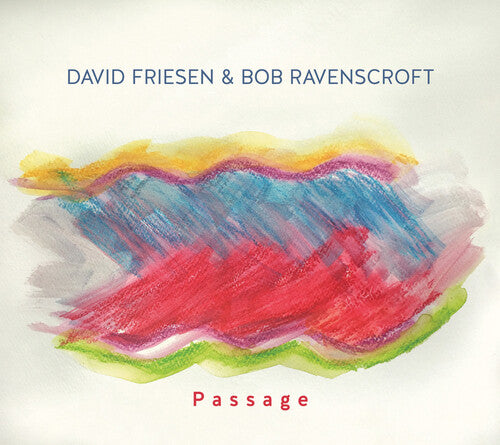 Friesen, David / Ravenscroft, Bob: Passage